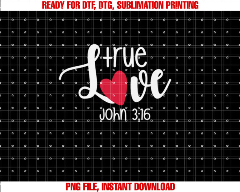 True Love John 316 Religious Valentines Day Christian T-shirt