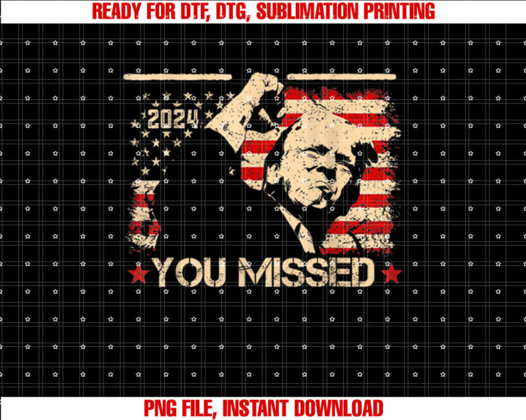 Trump You Missed Funny Trump 2025 T-shirt