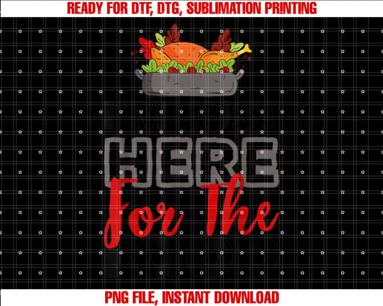 Turkey Day Im Just Here For The Food Thanksgiving Day T-shirt