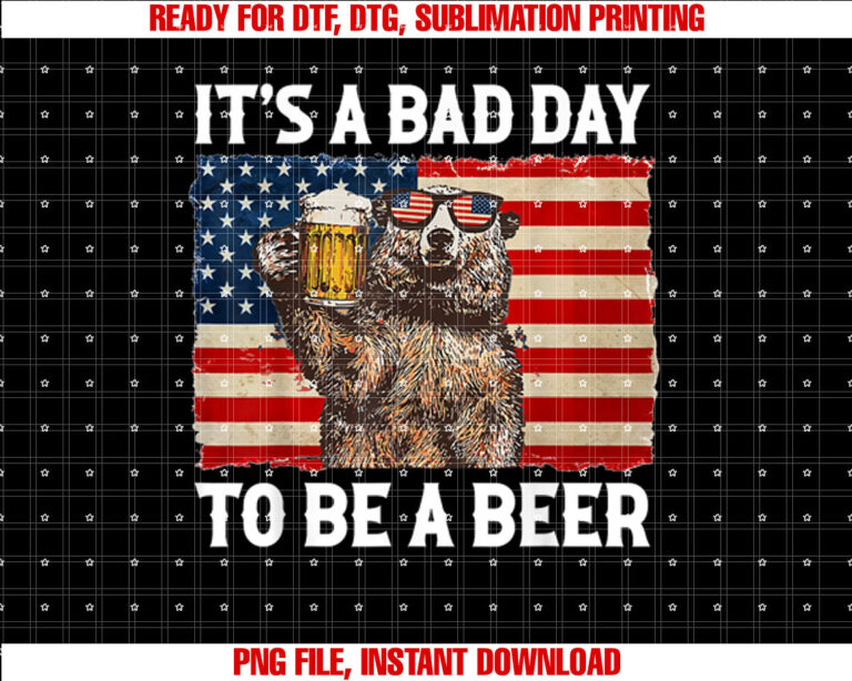 US Flag Bear Drinking Its A Bad Day To Be A Beer T-shirt