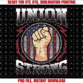 Union Strong Union Worker Labor Day Gift Men Women T-shirt