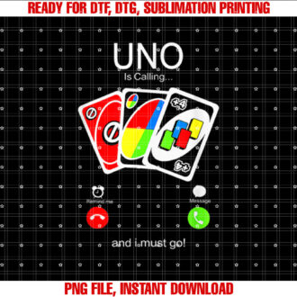 Uno Calls and I Must Be for Men Women Children T-shirt