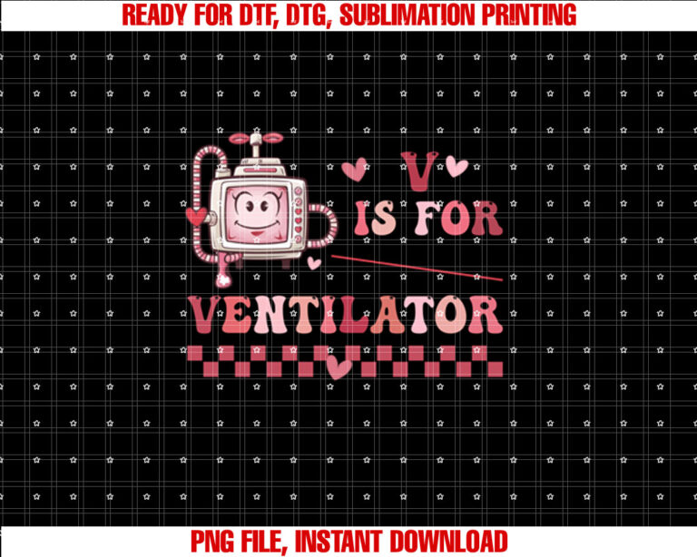 V Is For Valentine Ventilator Respiratory Therapist Nurse RT T-shirt