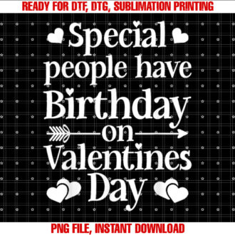 Valentine Birthday Women Girls Born on Valentines Day T-shirt