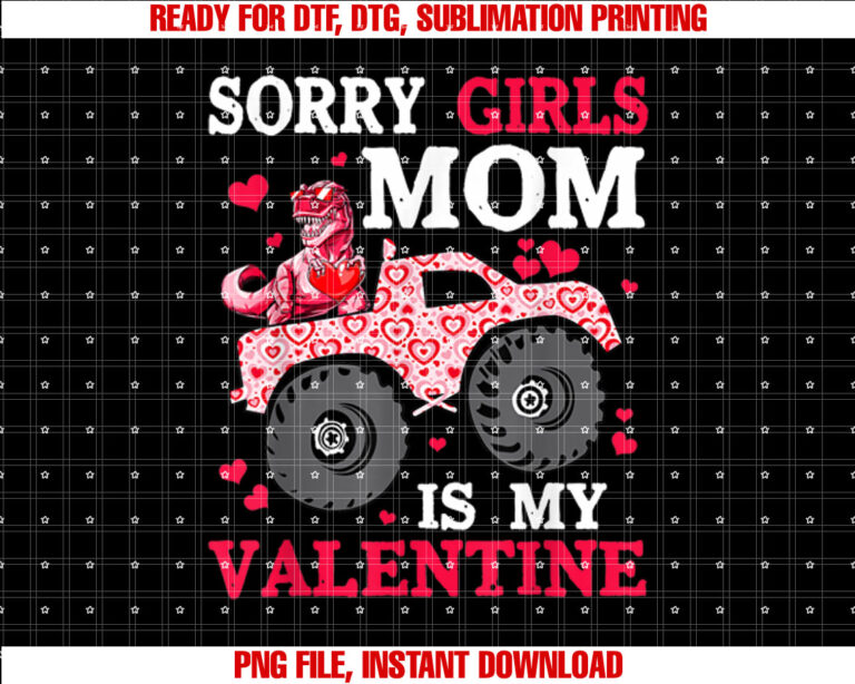 Valentine Day Sorry Girls Mom Is My Valentine Toddler Boys T-shirt