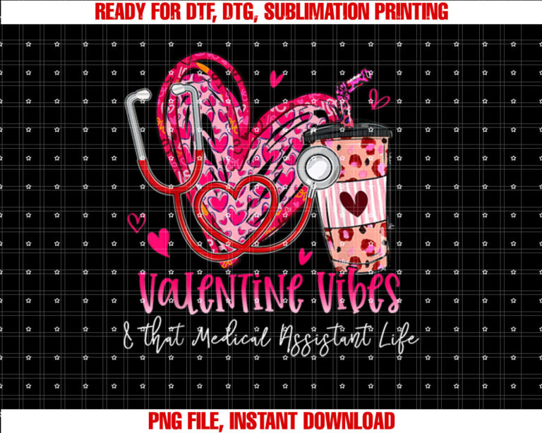Valentine Vibes That Medical Assistant Life Valentines Day T-shirt