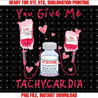 Valentine You Give Me Tachycardia ER ICU NICU RN Nurse Women T-shirt