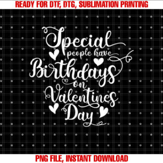 Valentines Birthday Women Men Born on Valentines Day T-shirt