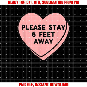 Valentines Day 2021 Please Stay 6 Feet Away Funny Gifts T-shirt