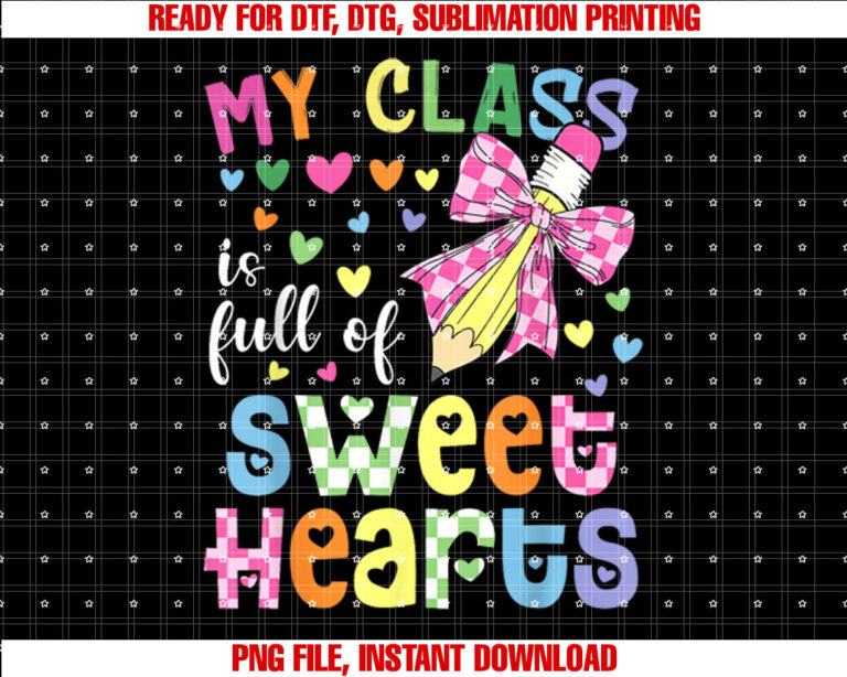 Valentines Day Teacher Bow My Class is Full of Sweet Hearts T-shirt