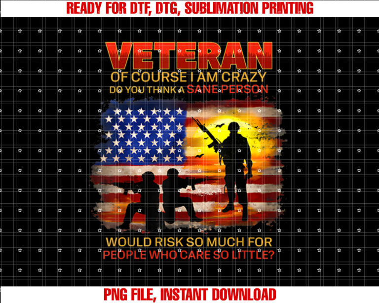 Veteran Of Course I Am Crazy Do You Think Memorial Day T-shirt