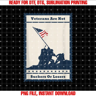 Veterans Are Not Suckers Or Losers Veterans Day T-shirt