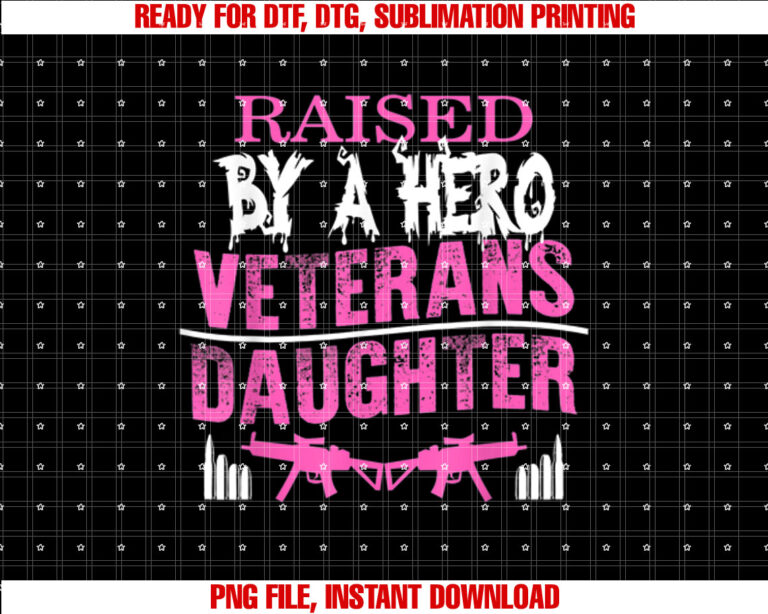 Veterans Day Raised By A Hero Daughter Proud Military Child T-shirt