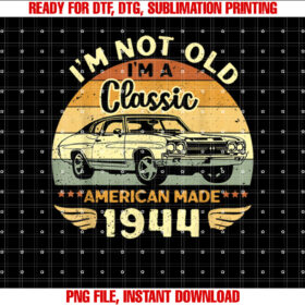 Vintage 1944 Car Birthday Gift Im Not Old Im a Classic 1944 T-shirt