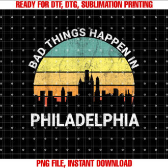 Vintage Bad Things Happen In Philadelphia Funny Philly T-shirt