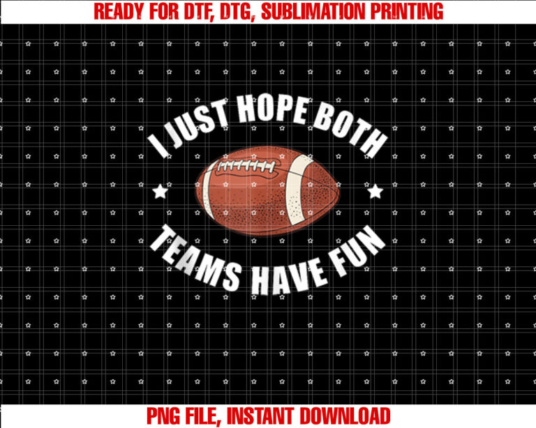 Vintage Football Lovers I Just Hope Both Teams Have Fun T-shirt