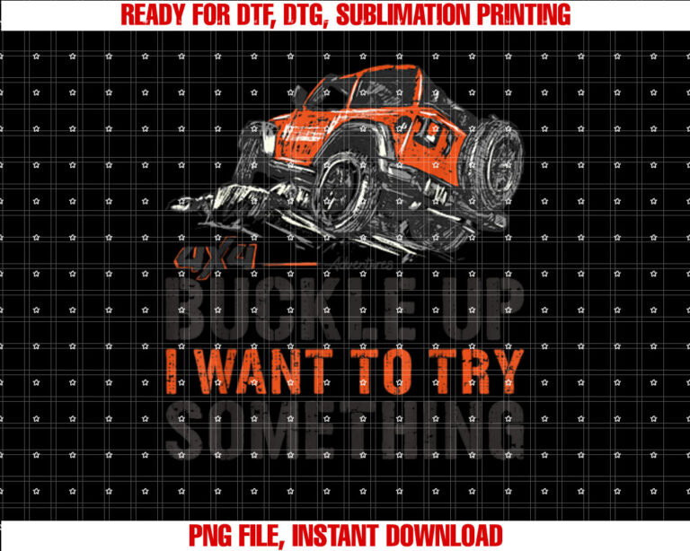Vintage Offroad 4x4 Car Buckle Up I want to try something T-shirt