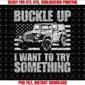 Vintage Offroad Car Buckle Up I Want to Try Something Flag T-shirt