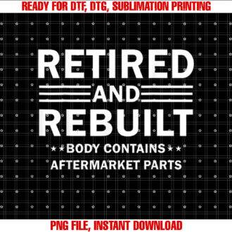 Vintage Retired And Rebuilt Body Contains Aftermarket Part T-shirt