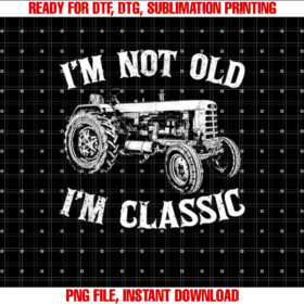 Vintage Tractor Im Not Old Im Classic Farmer Funny Tractor T-shirt