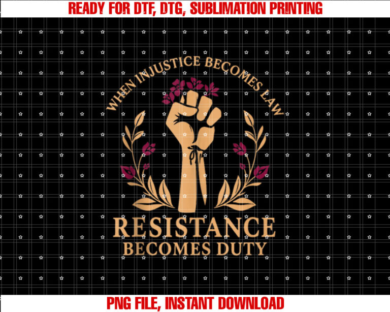 When Injustice Becomes Law Resistance Becomes Duty T-shirt