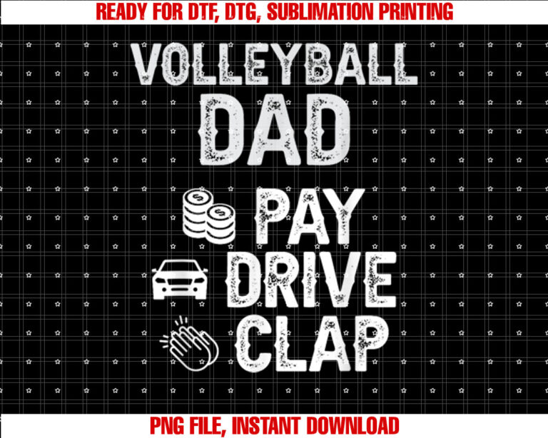 Volleyball Dad Pay Drive Clap Dad Of A Volleyball Player Dad T-shirt