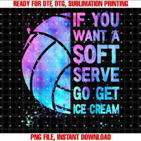 Volleyball T if You Want a Soft Serve n Girls Women T-shirt