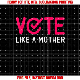 Vote Like a Mother 2022 Election Day Progressive Saying T-shirt