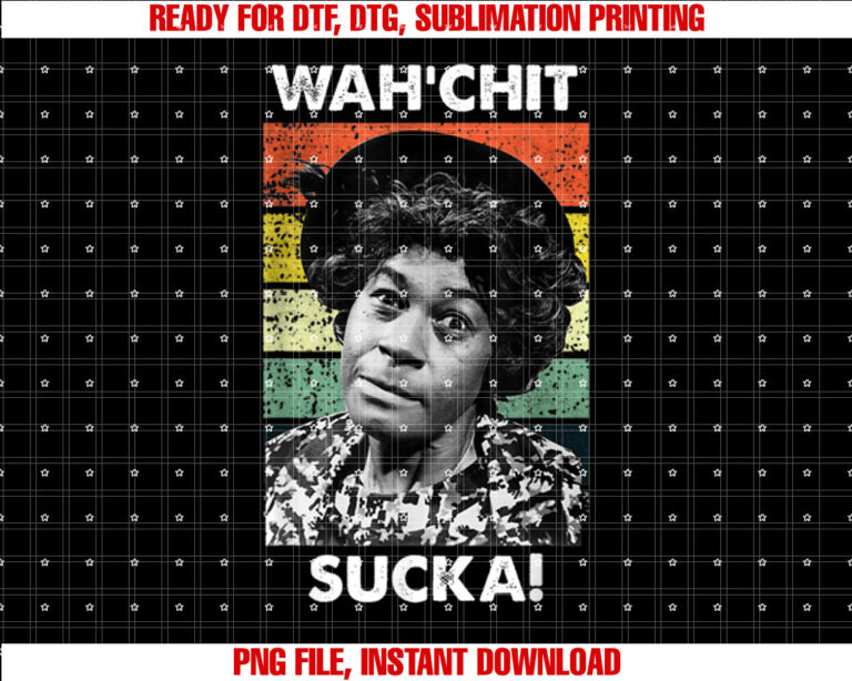 WAHCHIT SUCKA Watch It Sucka Son in Sanford City funny meme T-shirt