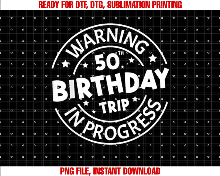 Warning 50th Birthday Trip In Progress Funny 50 Years Old T-shirt