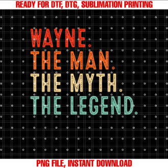 Wayne The Man The Myth The Legend Gifts for Wayne T-shirt