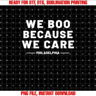 We Boo Because We Care Philadelphia Sports Fan Philly Cute T-shirt