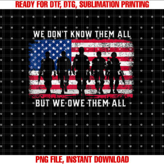 We Dont Know Them All But We Owe Them All Memorial Day T-shirt