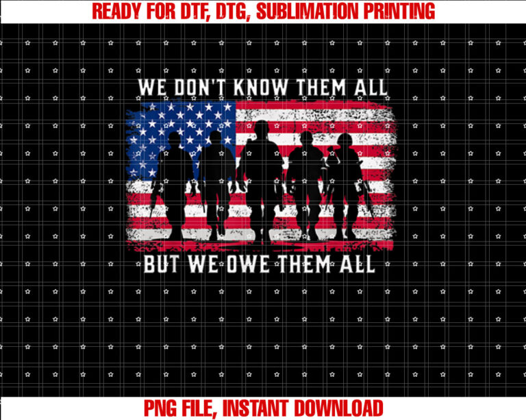 We Dont Know Them All But We Owe Them All Memorial Day T-shirt