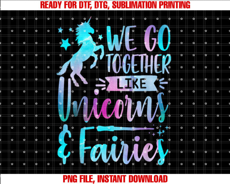 We Go Together Like Unicorns And Fairies Girl Tie Dye Bestie T-shirt