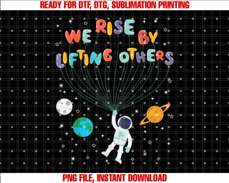 We Rise By Lifting Others Positive Quotes Planets Teacher T-shirt