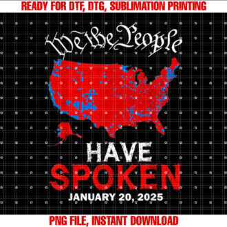 We The People Have Spoken January 20 2025 Trump Election Map T-shirt