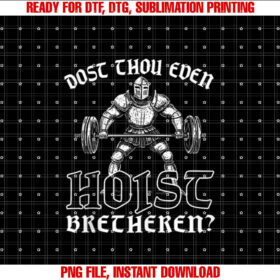 Weightlifting Powerlifting Gym Workout Dost Thou Even Hoist T-shirt