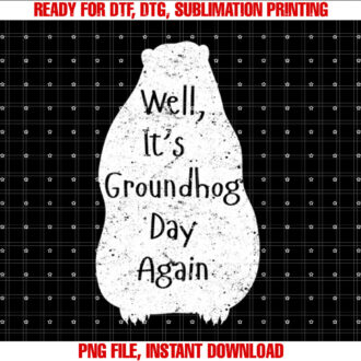 Well Its Groundhog Day Again Funny Holiday Vintage Tee T-shirt