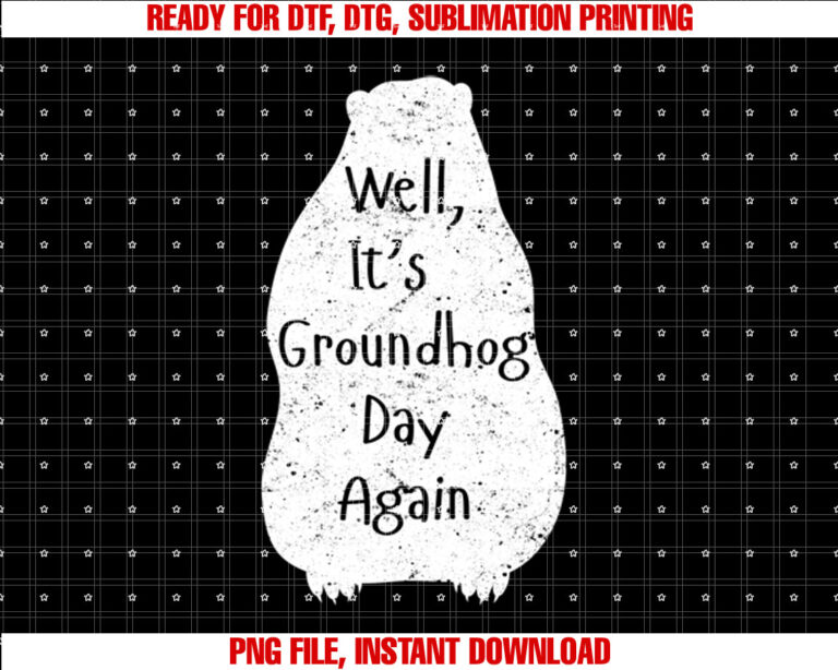 Well Its Groundhog Day Again Funny Holiday Vintage Tee T-shirt