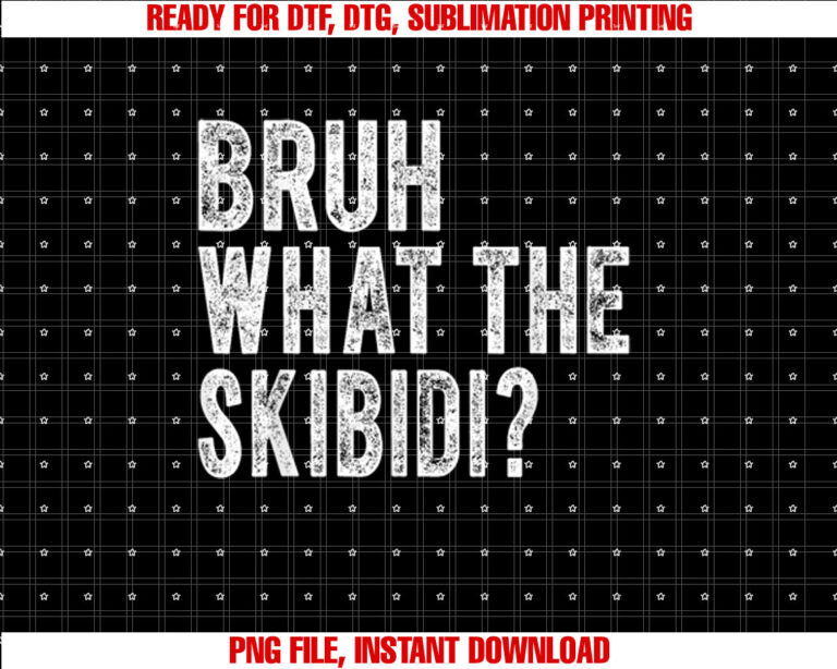 What The skibidi Bruh Funny Saying for Men Women Kids T-shirt