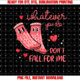 Whatever You Do Dont Fall for Me Nurse Valentines Nursing T-shirt