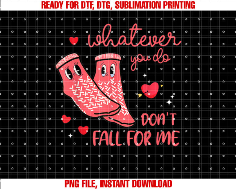 Whatever You Do Dont Fall For Me Nurse Valentines Nursing T-shirt