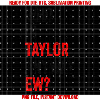 Who is Taylor Anyway Ew First Name Taylor T-shirt