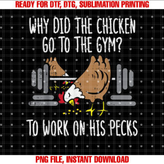 Why Chicken Go To The Gym Funny Workout Fitness Men Women T-shirt