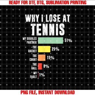 Why I Lose at Tennis Funny Tennis Player T-shirt