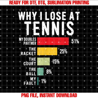 Why I Lose At Tennis Humor Tennis Player Lover Quote T-shirt