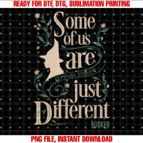 Wicked Some of Us Are Just Different Elphaba Thropp T-shirt