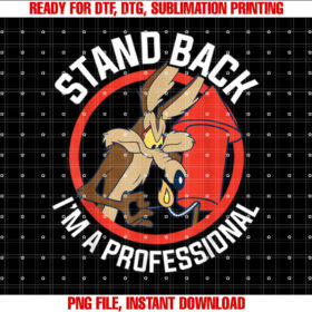 Wile E Coyote Stand Back Im a Professional T-shirt