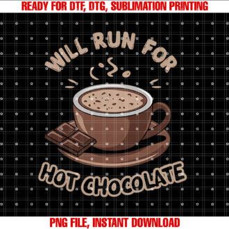 Will Run For Hot Chocolate Funny Chocolate Lover T-shirt
